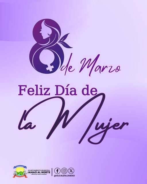 8 de marzo, Día Internacional de la Mujer, desde la Alcaldía de Jamao al Norte extendemos un cordial saludo y nuestras más sinceras felicitaciones a todas las mujeres de nuestro municipio. Hoy reconocemos su valentía, dedicación y el importante papel que desempeñan en el desarrollo de nuestras familias y de toda la sociedad. ¡Feliz Día Internacional de la Mujer! #DíaDeLaMujer #8DeMarzo